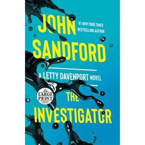 The Investigator -- John Sandford